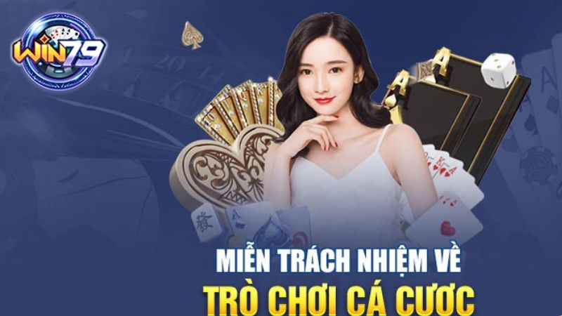 Miễn trừ trách nhiệm Win79 giúp người chơi hiểu rõ quyền lợi và trách nhiệm khi tham gia